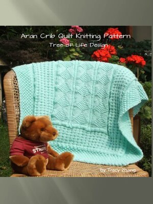 cover image of Aran Inspired Tree of Life Crib Quilt Knitting Pattern